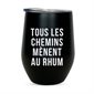 Verre isotherme gravé 12 oz - Tous les chemins mènent au rhum