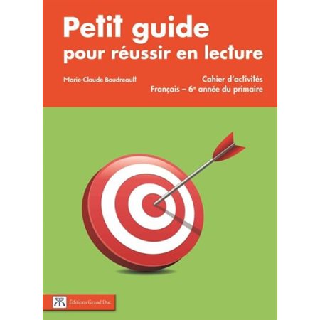 PETIT GUIDE POUR REUSSIR LECTURE 6E ANNEE