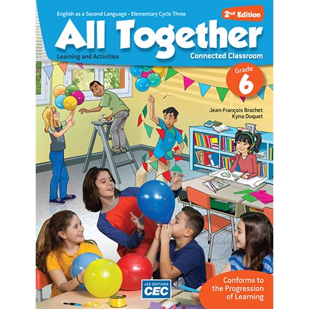 Learning and Activities Book - All Together - 2nd Edition, print version + free web version - English as a Second Language - Grade 6