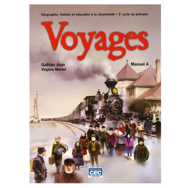 Cahier d'activités B - Voyages - Histoire, géographie et éducation à la citoyenneté - 4e année