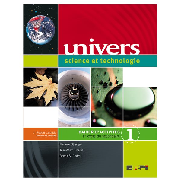 Cahier d'activités Univers science et technologie 1 - Secondaire 1