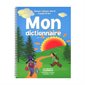 Mon dictionnaire de tous les jours : 2e cycle du primaire