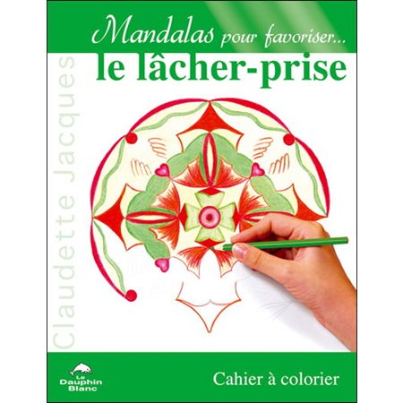 Mandalas pour favoriser...le lâcher-prise