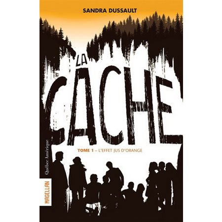 L'effet jus d'orange, Tome 1, La cache