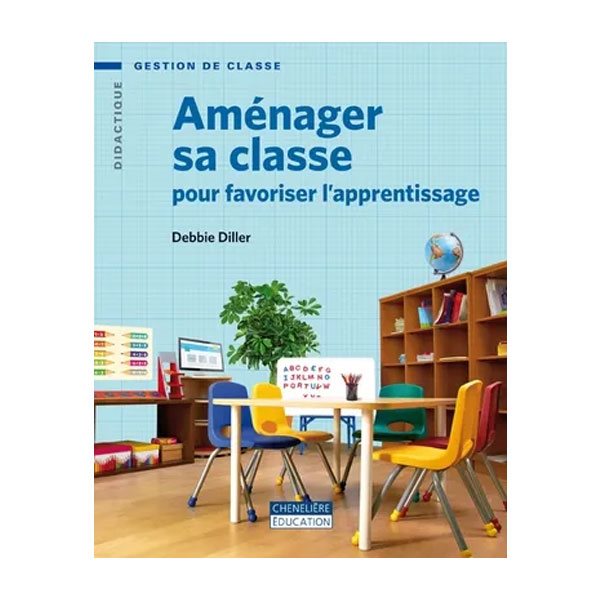 Aménager sa classe pour favoriser l'apprentissage