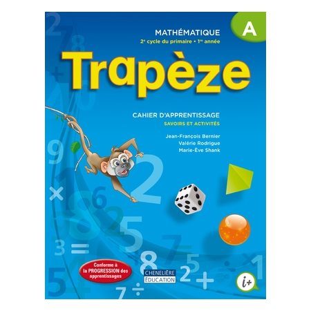 Cahier de savoirs et d'activités A et B - Trapèze - Mathématique - 3e année