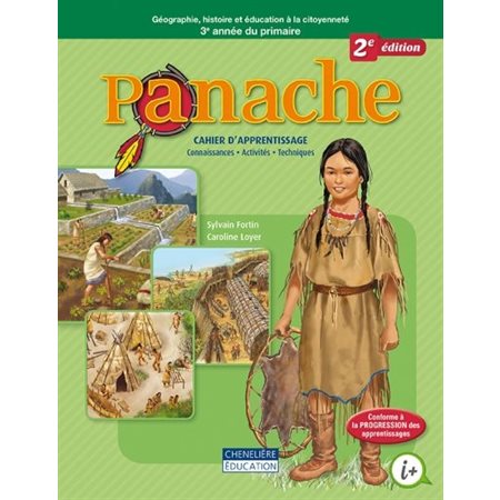 Cahier d'apprentissage - Panache - 2e édition - Géographie, Histoire et Éducation à la citoyenneté - 3e année