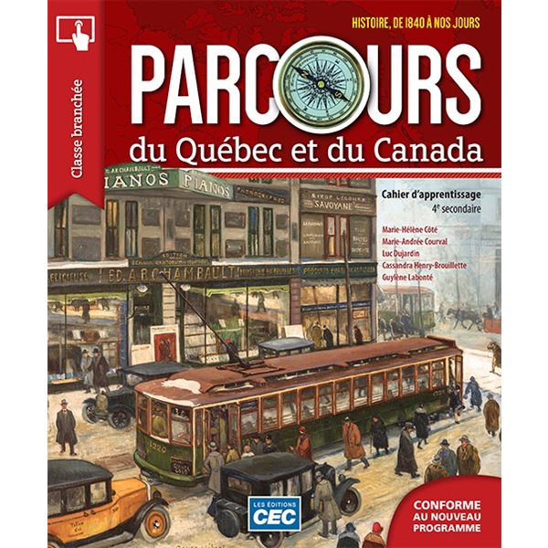 Cahier d'apprentissage - Parcours - incluant exercices interactifs, référentiel et ligne du temps - Histoire du Québec et du Canada - Secondaire 4