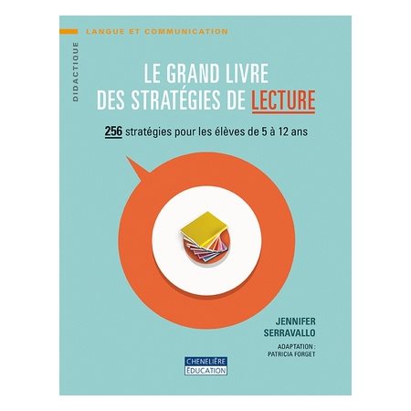 Le grand livre des stratégies de lecture (5 à 12 ans)