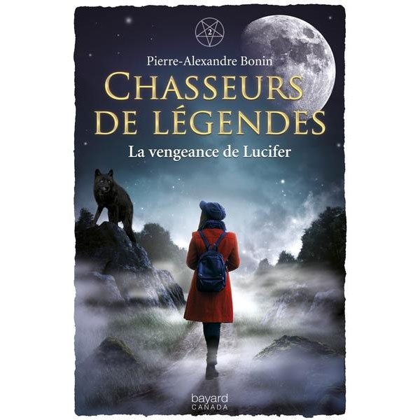 Chasseurs de légendes Tome 2 - La vengeance de Lucifer