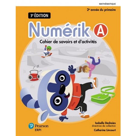 Cahier de savoirs et d'activités A et B - Numérik - 3e édition, version papier + l'ensemble numérique de l'élève (12 mois) - Mathématique - 2e année