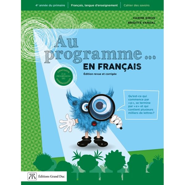 Cahier des savoirs - Au programme... en français - 2e édition - Français - 4e année