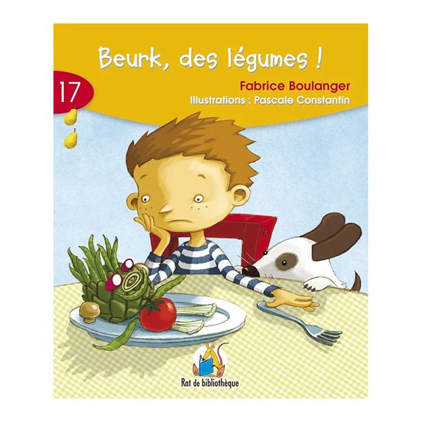 Beurk, des légumes! T.17