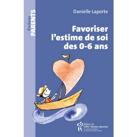 Favoriser l'estime de soi des 0-6 ans