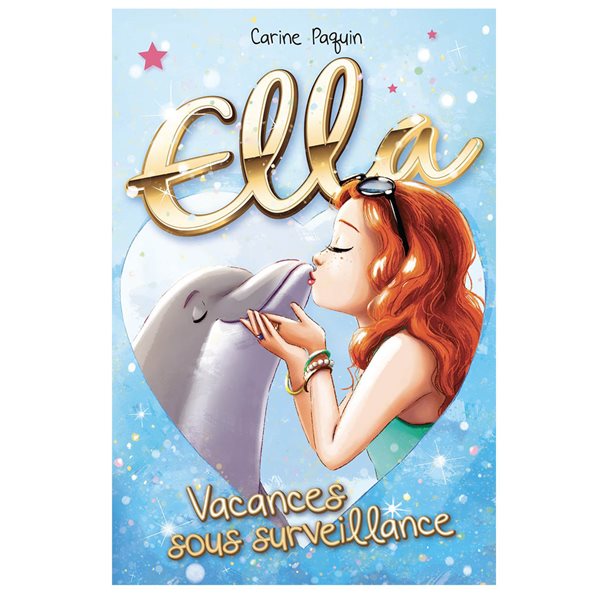 Vacances sous surveillance, Tome 2, Ella