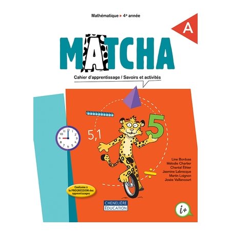 Cahier de savoirs et d'activités A et B - Matcha - Mathématique - 4e année