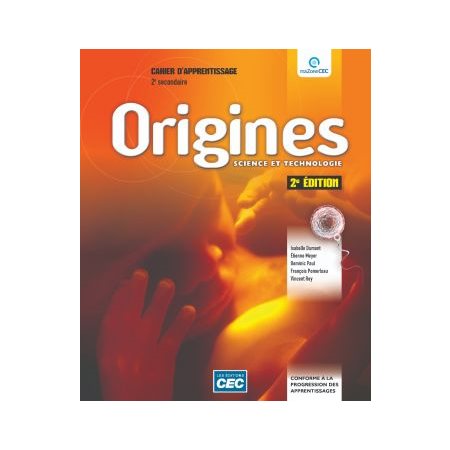 Cahier d'apprentissage - Origines - 2e édition, incluant le Carnet d'étude et les exercices interactifs + version numérique 1 an - Science et technologie - Secondaire 2