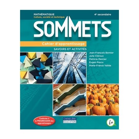 Cahier de savoirs et d’activités - Sommets - versions papier + numérique (1 an) - Mathématique Culture, société et technique (CST) - Secondaire 4