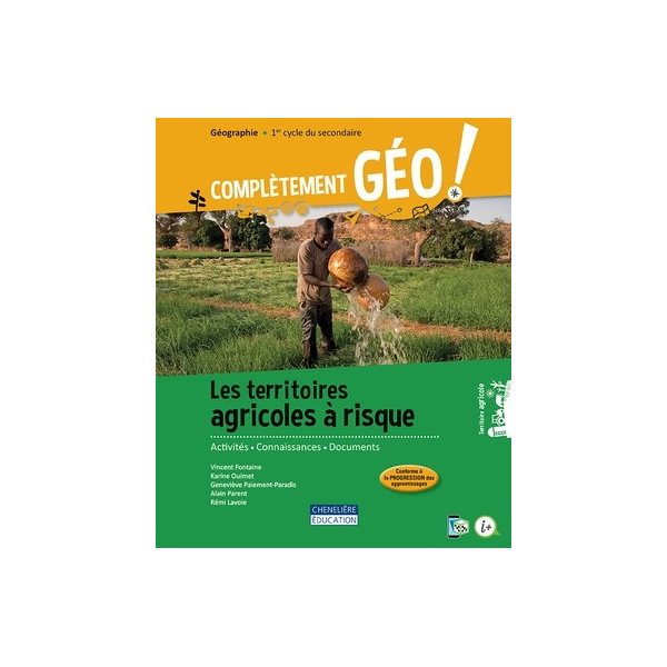 Cahier de savoirs et d’activités - Complètement GÉO ! - fascicule Les territoires agricoles à risque + version numérique (1 an) - Géographie - Secondaire 2