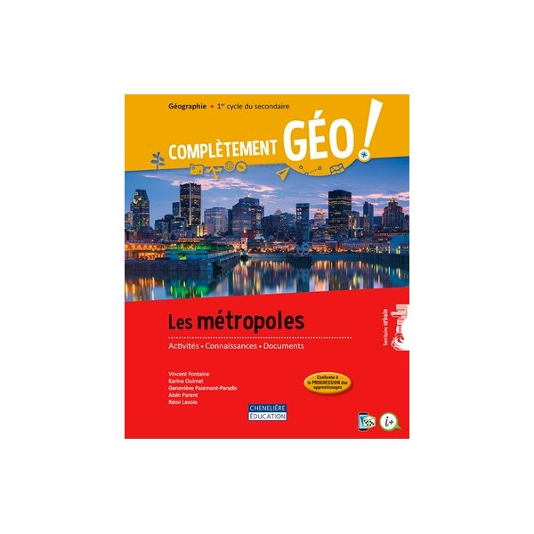 Cahier d'apprentissage fascicule Complètement Géo avec accès web 1 an - Les métropoles - Géographie - Secondaire 1
