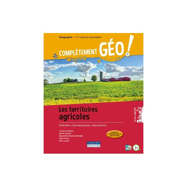 Cahier d'apprentissage - Complètement GÉO ! - Les territoires agricoles - versions papier + numérique (1 an) - Géographie - Secondaire 1