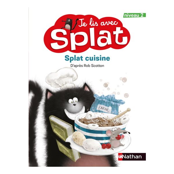 Splat cuisine - Je lis avec Splat - Niveau 2