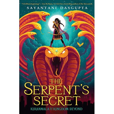 Kiranmala and the Kingdom Beyond - T. 01 - THE SERPENT SECRET