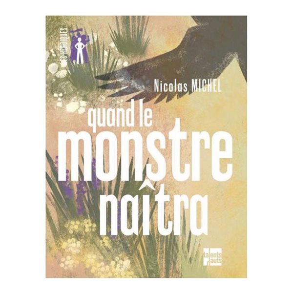 Quand le monstre naîtra