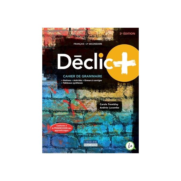 Cahier de grammaire - Déclic+ - 2e édition - Français - Secondaire 2