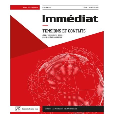 Cahier d'apprentissage - Immédiat : Tensions et conflits - 2e édition - Univers social - Secondaire 5