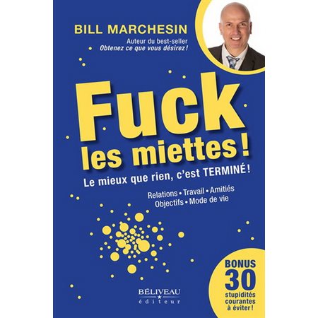 Fuck les miettes!