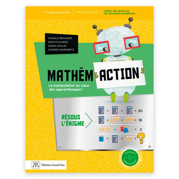 Cahier de savoirs et de situations-problèmes - Mathémaction - Mathématique - 3e année