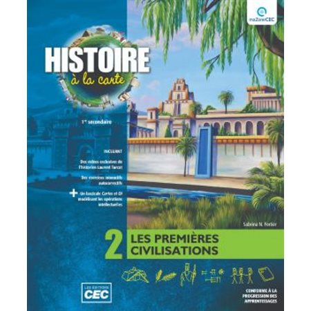 Cahier d'apprentissage - Histoire à la carte - version papier, incluant les exercices interactifs et le référentiel - Histoire - Secondaire 1
