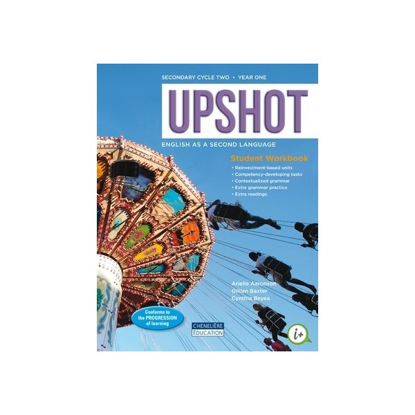 Student Workbook - Upshot - print version + web acces (1 year) - English as a Second Language - Secondary 3