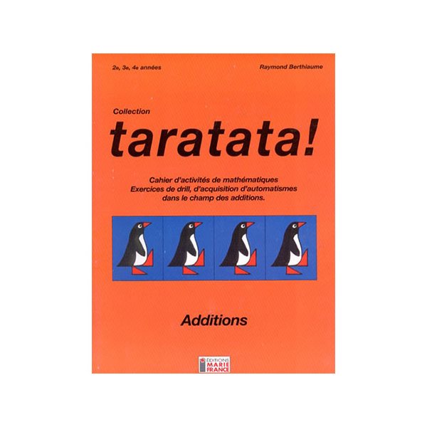 Cahier de l'élève - Taratata Additions - Mathématique - 2e, 3e, 4e années