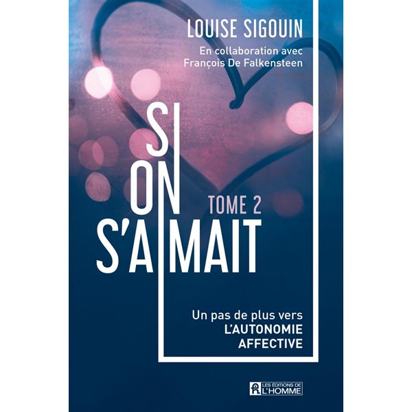 Si on s'aimait, Tome 2