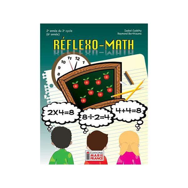 Fichier de l'élève reproductible - Réflexo-Math - Mathématique - 6e année