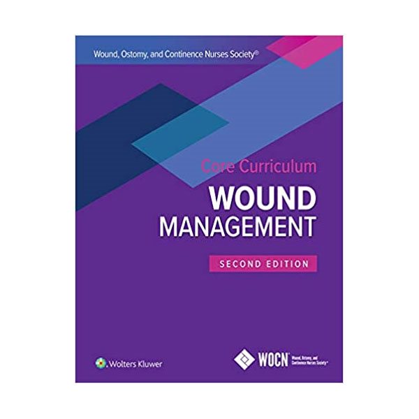 Wound, Ostomy, and Continence Nurses Society Core