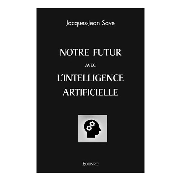 Notre futur avec l'intelligence artificielle