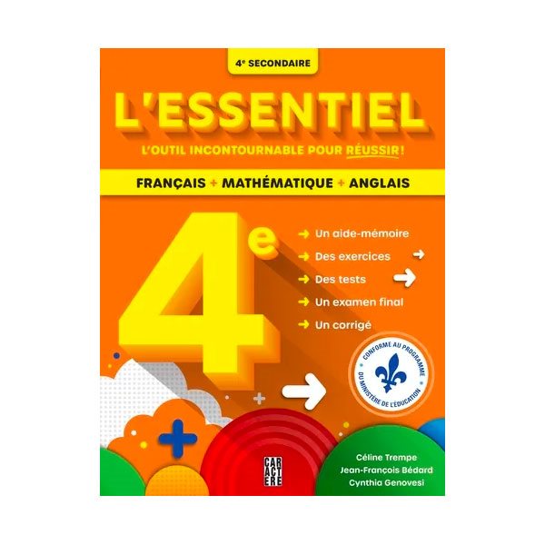Cahier L'essentiel français, mathématique, anglais - Secondaire 4