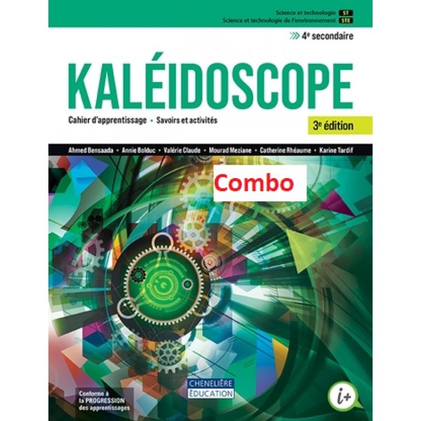 Cahier de savoirs et d’activités - Kaléidoscope - 3e édition + version numérique 1 an - Science et technologie (ST) et Science et technologie de l'environnement (STE) - Secondaire 4