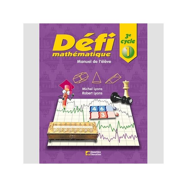 Manuel de l'élève - Défi mathématique, 3e cycle 1 - Mathématique - 5e année