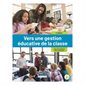 Vers une gestion éducative de la classe, 5e édition