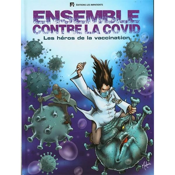 Ensemble contre la covid : Les héros de la vaccination