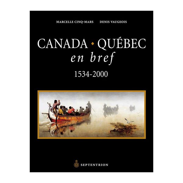 Canada Québec en bref 1534 - 2000