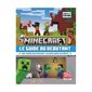 Minecraft, le guide du débutant : tout savoir sur Minecraft, en mode survie ou créatif