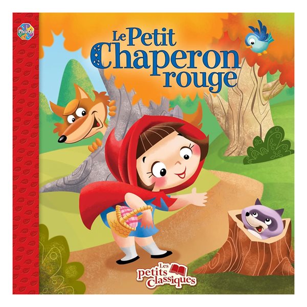 Le petit chaperon rouge , Les petits classiques