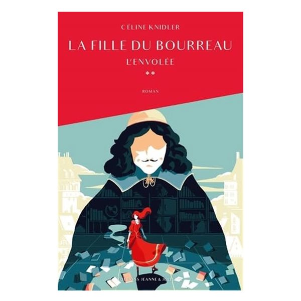 L'envolée, Tome 2, La fille du bourreau