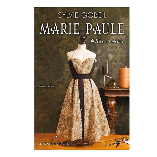 Rêve sur mesure, Tome 1, Marie-Paule