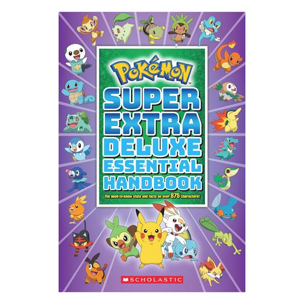 Super Extra Deluxe Essential Handbook: The Need-to-Know Stats and Facts on Over 875 Characters (Poké